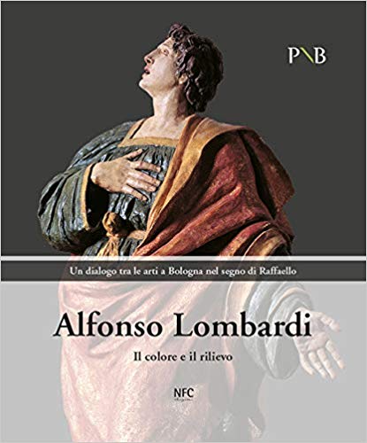 Alfonso Lombardi. Il colore e il rilievo