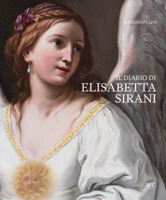 Il diario di Elisabetta Sirani - Massimo Pulini