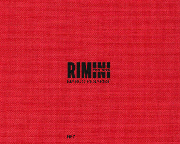 Rimini Proibita - Marco Pesaresi