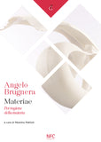 Materiae - Per ragione della materia - Lorenzo Cecilioni - Angelo Brugnera