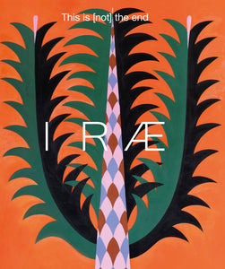 IRÆ This is [not] the end Issue Two English