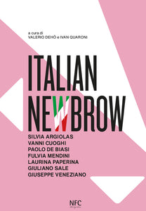 Italian Newbrow - a cura di Valerio Dehò e Ivan Quaroni