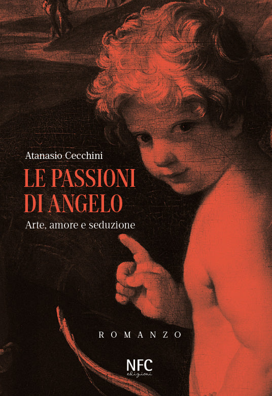 Le passioni di Angelo - arte, amore e seduzione