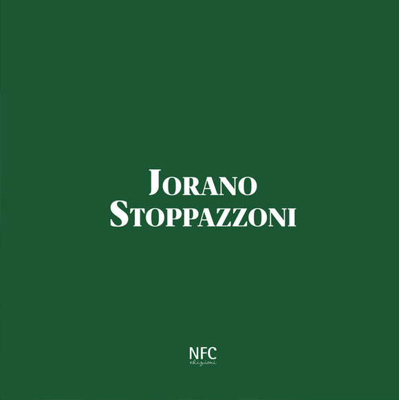 Jorano Stoppazzoni - 1929 / 2017 A cura di F. Ferri, C. Lorenzetti